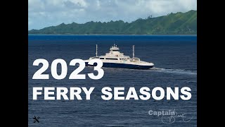 2023 Ferry Seasons | CaptainsVoyage