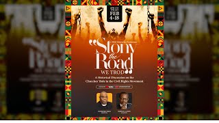 STONY THE ROAD WE TROD.... Part 2 of a Historical Discussion with Bishop J. Louis Felton!