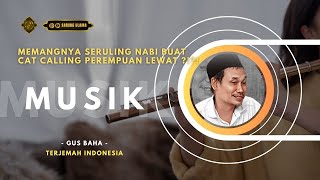 Bagaimana Dengan Orang Sholeh Bermain Musik ?! GUS BAHA