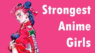 Top 50 Strongest Anime Girls