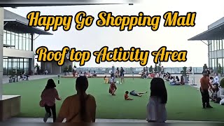 Good Vibes and Ambiance sa Rooftop ng Happy Go Shopping Mall