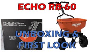 ECHO RB-60 Fertilizer Spreader Unboxing & Review | Compare to Scotts Spreader