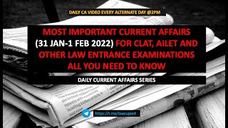 MOST IMPORTANT CURRENT AFFAIRS (31 JAN-1 FEB) I CLAT & OTHER ENTRANCE EXAMS I CA SERIES I LAWCUPIED