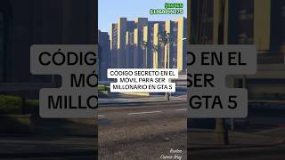 CÓDIGO SECRETO EN EL MÓVIL PARA SER MILLONARIO EN GTA 5 #shorts