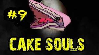 Cake Souls #9