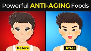 15 Powerful Anti Aging Foods - If You Eat Every Day You'll Never Get Old