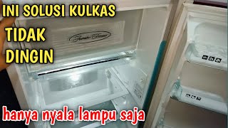 Gampang❗SOLUSI MEMPERBAIKI KULKAS TIDAK DINGIN TAPI LAMPU MENYALA