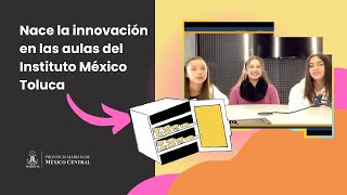 Nace la innovación en las aulas de Instituto México Toluca