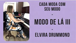 Modo de LA III (Série modal III) - Elvira Drummond