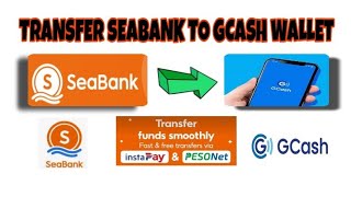 HOW TO TRANSFER SEABANK TO GCASH WALLET.