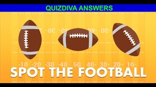 Quizdiva Spot the Football Quiz Answers | Spot the Football Quiz Answers | QuizDiva | Answers 100%