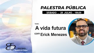 A vida futura - Erick Menezes (BA)