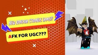 NEW RANDOM STRANGE GAME? AFK FOR UGC!?!?!?!?!?