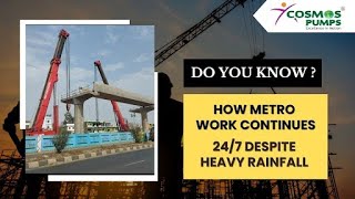 How Cosmos Pumps Assisted Delhi Metro Rail with Dewatering Solutions