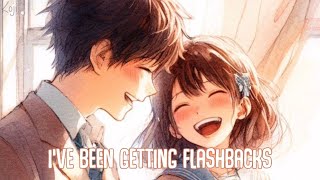 「Nightcore」→ Flashbacks (Lyrics) by Zach Hood