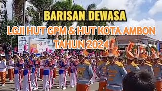 Barisan Dewasa PRIA - LGJI HUT GPM & HUT Kota Ambon, Th. 2024