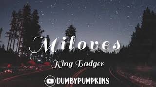 Milove (On The Way) [Lyrics] - King Badger