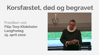 Korsfæstet, død og begravet v/Filip Torp Kildeholm