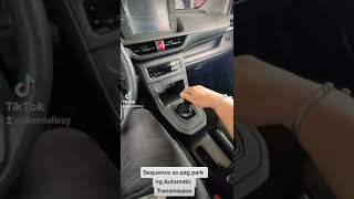 Paano ang tamang sequence sa pag park ng Automatic Transmission?