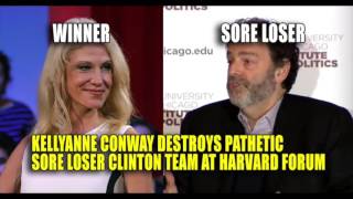 Kellyanne Conway Destroys Pathetic Sore Loser Clinton Team at Harvard Forum