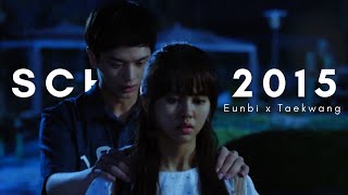 Eunbi x Taekwang (School 2015) Their story pt. 3 [FINAL EP. 13-16]