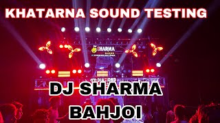 DJ SHARMA BAHJOI || LIGHT & SOUND TESTING || MORADABAD 👑