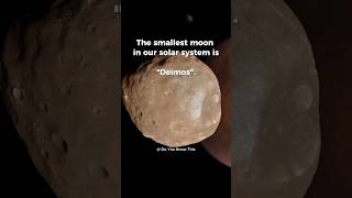 Smallest Moon in Our Solar System 🌑🥵 #shorts #space #knowledge #science #small #facts #nasa#universe