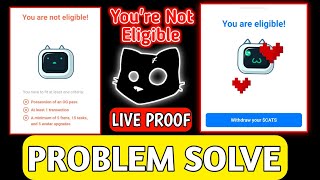 CATS You're Not Eligible Problem Solved - Cats Airdrop Withdrawal - Cats Problem Solve Live Proof