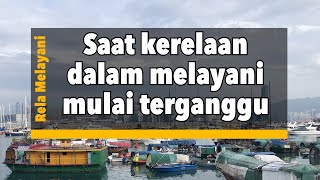 Saat kerelaan dalam melayani mulai terganggu