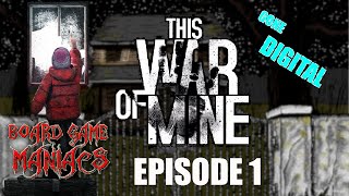 This War Of Mine - Gone Digital - Throwback Thursdays Ep1 -   BoardGameManiacs