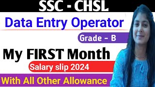 CHSL - DATA ENTRY OPERATOR GRADE - B First Month Salary Silp 2024💥 DA HRA TA All OTHER Allowance