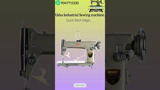 🌟USHA INDUSTRIAL SEWING MACHINE|QUICK STITCH MAGIC MACHINE|MADURAI SEWINGS|9047711130