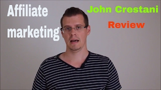 Affiliate marketing: how John Crestani generates 500 thousand dollars of income a month