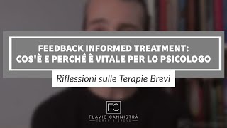 Feedback Informed Treatment: cos'è e perché è vitale per lo psicologo