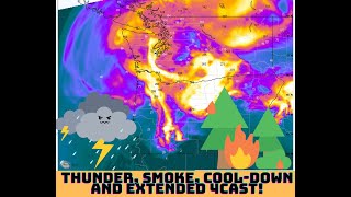 Pacific NW Weather: Lightning, Smoke, Cool-Down and Extended Forecast!