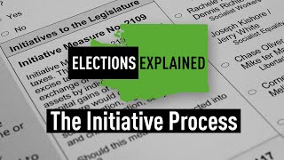 Initiative Process: Elections Explained