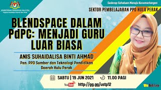 BLENDSPACE dalam PdPC: Menjadi Guru Luar Biasa