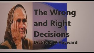 The Wrong and Right Decisions