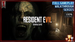 Resident Evil 7: Biohazard - [100% Achievements] Standard Full Gameplay Walkthrough | Part 1