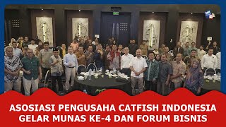 AgriNews - Asosiasi Pengusaha Catfish Indonesia Gelar Munas ke-4 dan Forum Bisnis