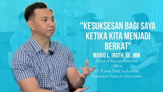 “Kesuksesan Bagi Saya Ketika Kita Menjadi Berkat”| Oleh: Mario L. Iroth, SE, MM| SCE-Share Ep. 4