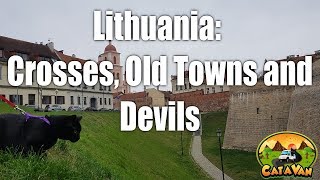 Catavan #14 - Lithuania: Crosses, Old Towns and Devils | Van Life Europe