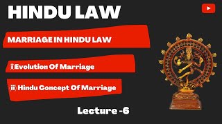 Evolution of Marriage | Concept Of Hindu Marriage | Hindu Law | Hindu Marriage As Sacrament/Contact|