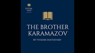 A plot overview of Brother Karamazov by Fyodor Dostoevsky