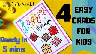 4 Easy Birthday Cards for Kids || Paper Craft Ideas under 5 Mins || Crafts Attack