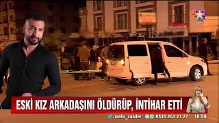 Ankara'da dehşet! Kız arkadaşını öldürüp intihar etti