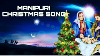 Manipuri Christmas Songs Collection || Christian Song