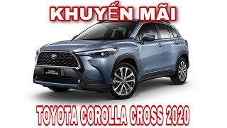 Toyota corolla Cross 2020| Khuyến mãi