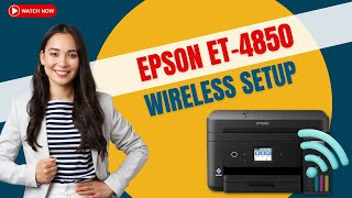 Epson ET-4850 Wireless Setup | Printer Tales