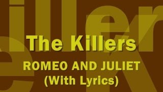 The Killers - Romeo And Juliet (With Lyrics)